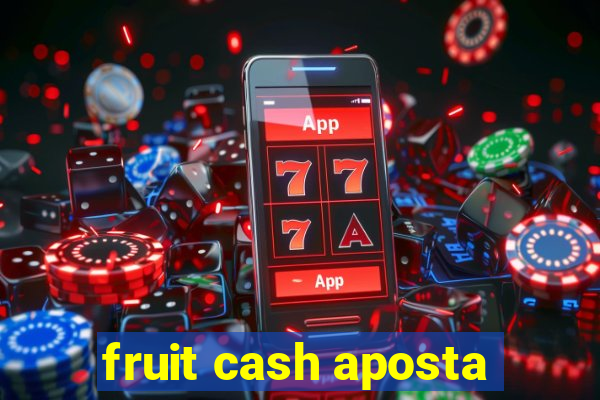 fruit cash aposta